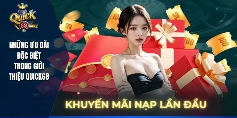 Những ưu đãi đặc biệt trong nhà cái