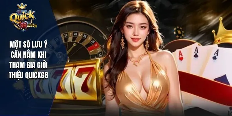 Một số lưu ý cần nắm khi tham gia nhà cái