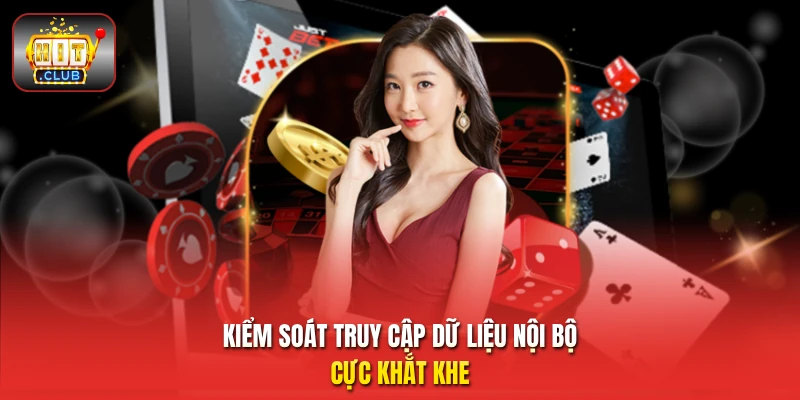 Kiểm soát truy cập dữ liệu nội bộ cực khắt khe